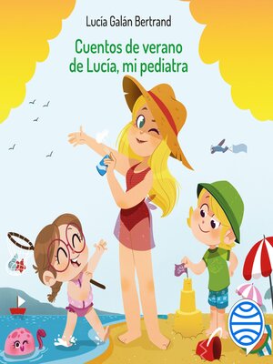 cover image of Cuentos de verano de Lucía, mi pediatra